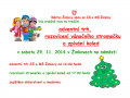 Žinkovy: adventní trh, rozsvícení vánočního stromečku a zpívání koled 29.11.2014