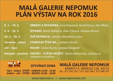 Malá galerie Nepomuk - výstavy 2016