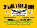 Zpívaná v Goalissimu s grilováním 27.03.2016